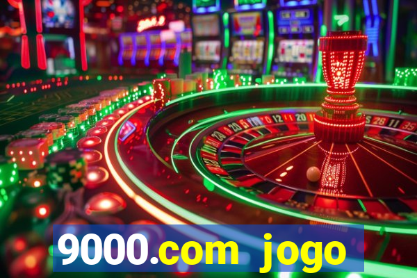 9000.com jogo cassino baixar